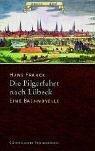 Die Pilgerfahrt nach Lübeck. Eine Bach-Novelle