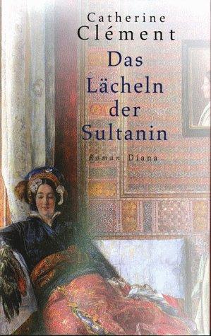 Das Lächeln der Sultanin