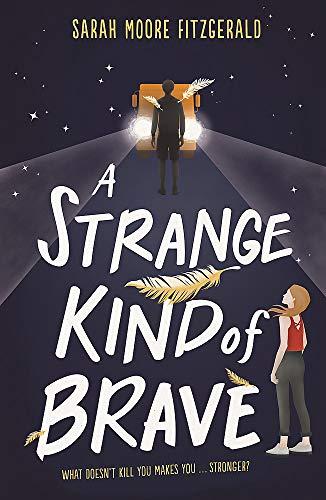 A Strange Kind of Brave