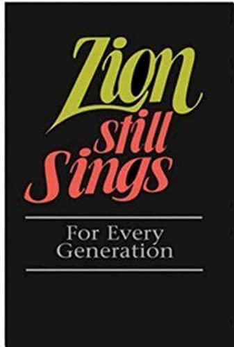 Zion Still Sings for Every Generation Pew Edition