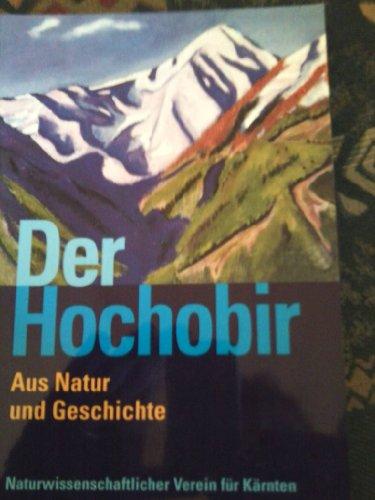 Der Hochobir: Aus Natur und Geschichte