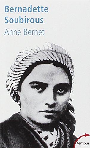 Bernadette Soubirous : la guerrière désarmée