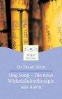 Ong Song - Die neue Wirbelsäulentherapie: Selbsthilfe bei Kopfschmerzen, Migräne und Rückenproblemen (Knaur. MensSana)