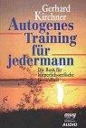 Autogenes Training für jedermann, 1 Cassette