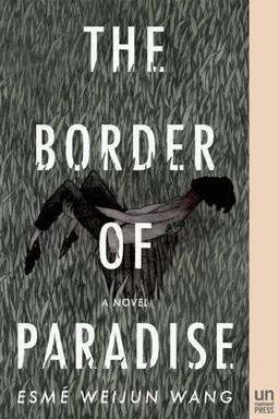 The Border of Paradise: A Novel