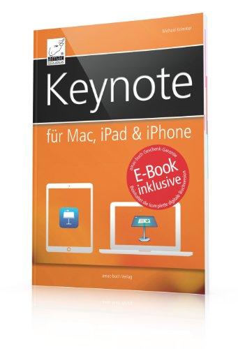 Keynote für Mac, iPad & iPhone - OS X Mavericks und iOS 7 - inkl. gratis E-Book