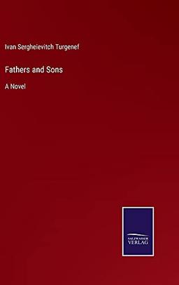 Fathers and Sons: A Novel