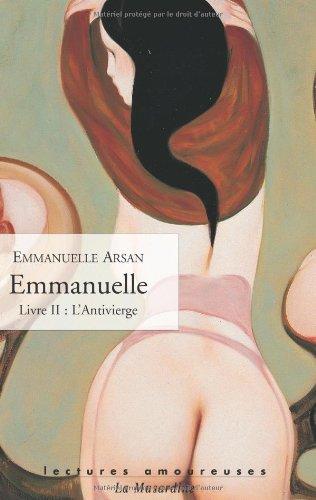 Emmanuelle. Vol. 2. L'antivierge