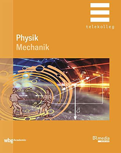 Physik: Mechanik (BR Telekolleg)