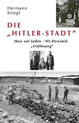 Die Hitler-Stadt: Hass auf Juden - NS-Dynamik Endlösung