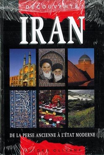 Iran : de la Perse ancienne à l'Etat moderne