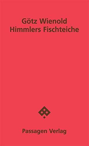 Himmlers Fischteiche: Zwei Stücke (Passagen Literatur)