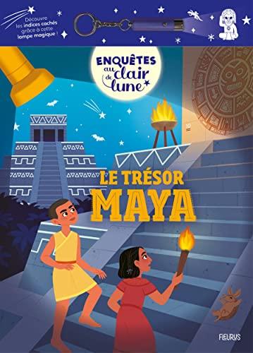 Enquêtes au clair de lune. Le trésor maya