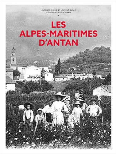 Les Alpes-Maritimes d'antan