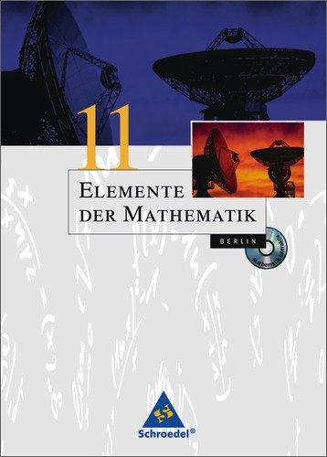 Elemente der Mathematik SII - Ausgabe 2004 für Berlin: Schülerband 11 + CD-ROM