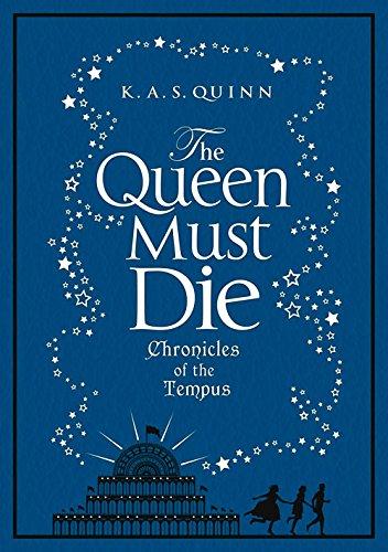 Queen Must Die (Chronicles of the Tempus)