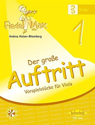 Fiedel Max - Der große Auftritt Band 1: Vorspielstücke für Viola, mit CD