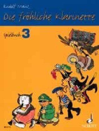 Die fröhliche Klarinette. Spielbuch. Band 3