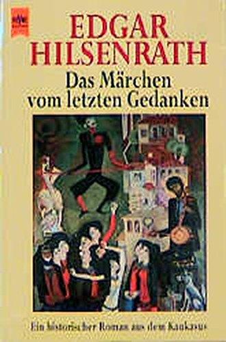 Das Märchen vom letzten Gedanken (Heyne Allgemeine Reihe (01))