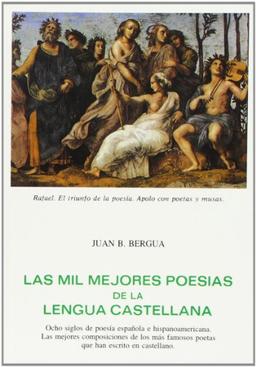 LAS MIL MEJORES POESIAS DE LA LENGUA CASTELLANA: Las mil mejores poesías de la lengua castellana (Tesoro literario,, Band 26)