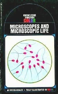 Microscopes and Microscopic Life