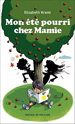 Mon été pourri chez mamie