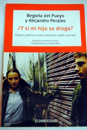 Y si mi hijo se droga?/ If My Son Drugs Himself? (Autoayuda (debolsillo))