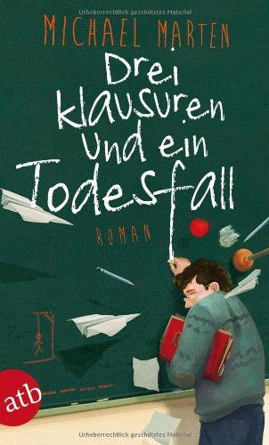 Drei Klausuren und ein Todesfall: Roman