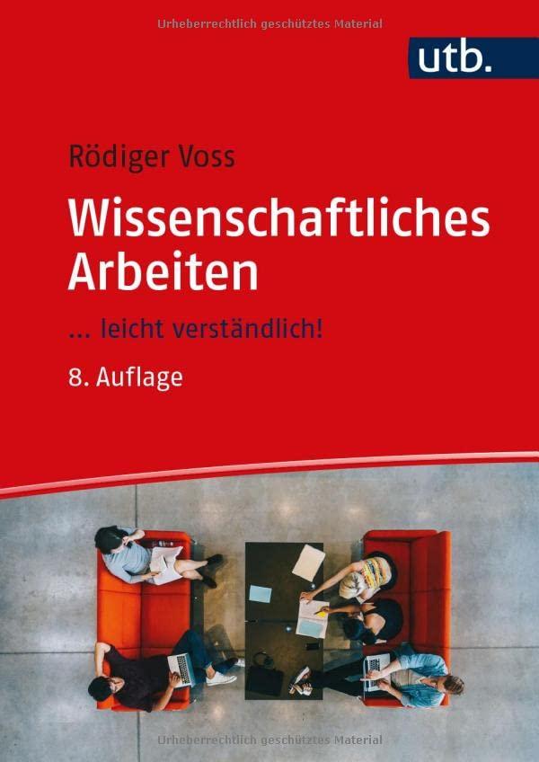 Wissenschaftliches Arbeiten: ... leicht verständlich!