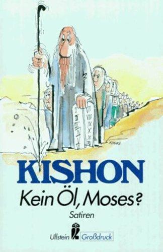 Kein Öl, Moses? Neue Satiren.