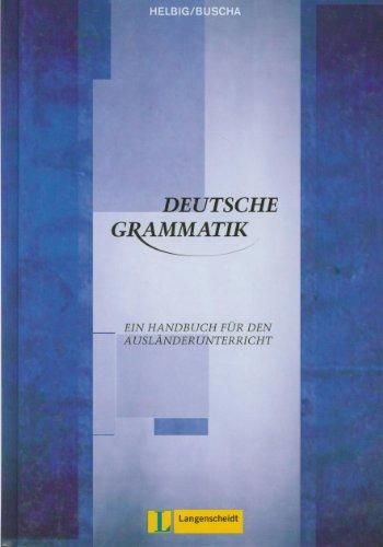 Deutsche Grammatik: Ein Handbuch für den Ausländerunterricht