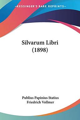 Silvarum Libri (1898)