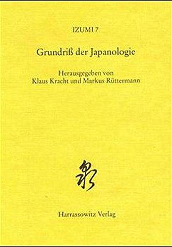 Izumi: Quellen, Studien und Materitalien zur Kultur Japans Band 7: Grundriß der Japanologie