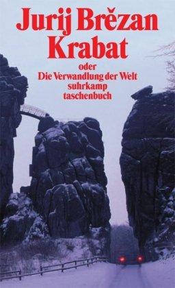 Krabat oder Die Verwandlung der Welt: Roman (suhrkamp taschenbuch)