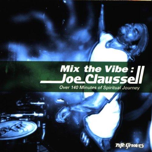 Mix the Vibe: Joe Claussell