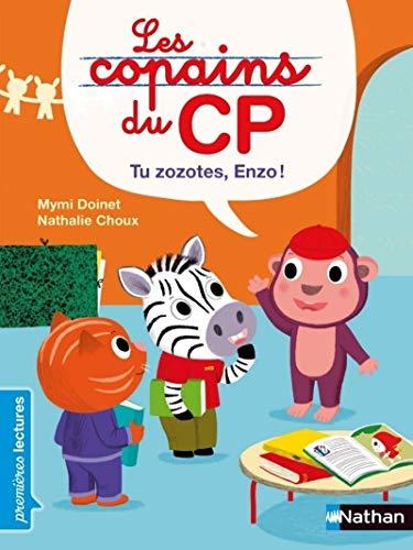 Les copains du CP. Tu zozotes, Enzo ! : niveau 2