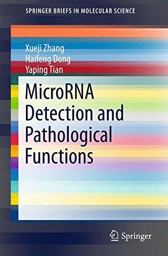 MicroRNA Detection and Pathological Functions (SpringerBriefs in Molecular Science)