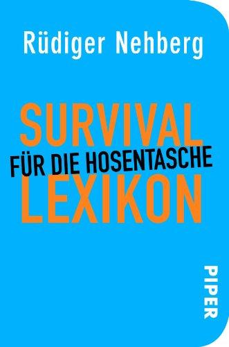 Survival-Lexikon für die Hosentasche: Mit Zeichnungen von Julia Klaustermeyer