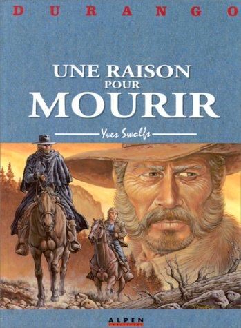 Durango. Vol. 8. Une raison pour mourir