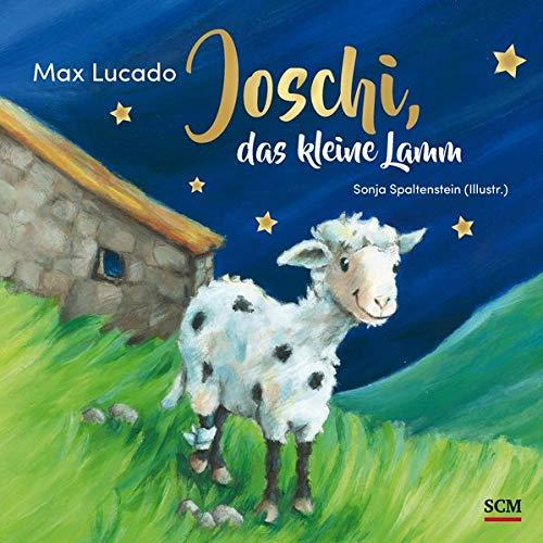 Joschi, das kleine Lamm (Bilderbücher für 3- bis 6-Jährige)