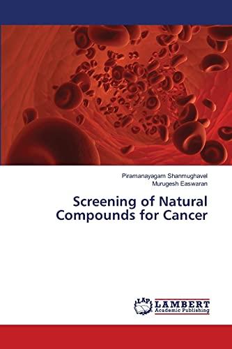 Screening of Natural Compounds for Cancer