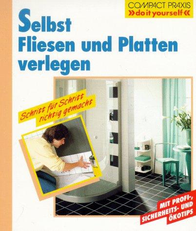 Selbst Fliesen und Platten verlegen