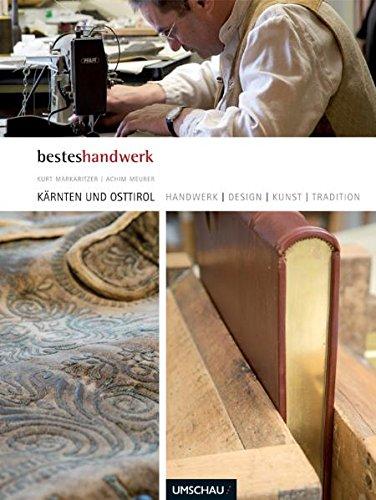 Handwerk, Design, Kunst & Tradition Kärnten und Osttirol