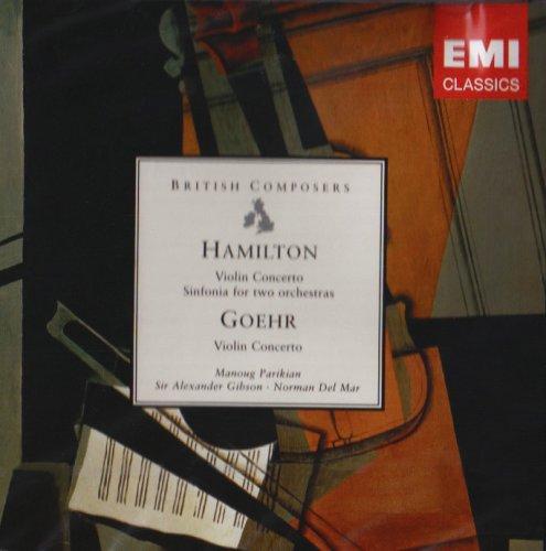 Alexander Goehr: Violin Concerto (op. 13) / Iain Hamilton: Violin Concerto (op. 15)