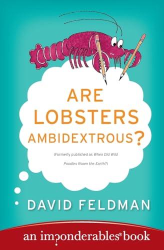 Are Lobsters Ambidextrous?: An Imponderables Book (Imponderables Series, 6)