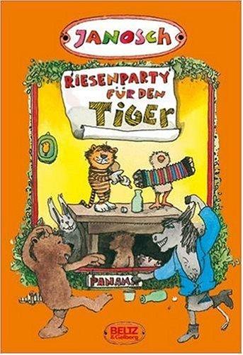 Riesenparty für den Tiger: Die Geschichte, wie der kleine Tiger einmal Geburtstag hatte