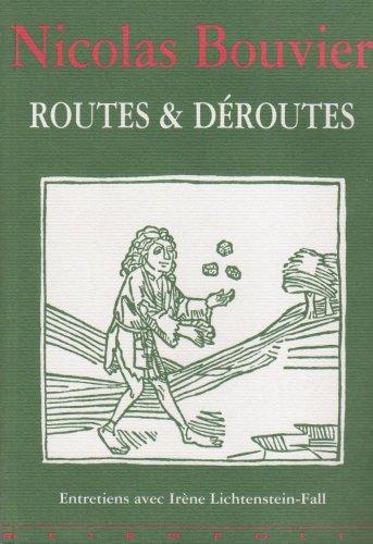 Routes et déroutes : entretiens avec Irène Lichtenstein-Fall