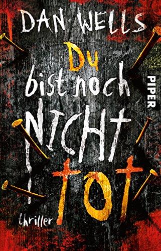 Du bist noch nicht tot: Thriller (Serienkiller, Band 4)