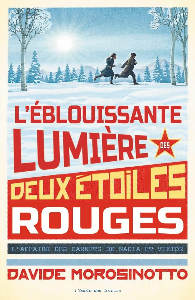 L'éblouissante lumière des deux étoiles rouges : l'affaire des cahiers de Viktor et Nadia