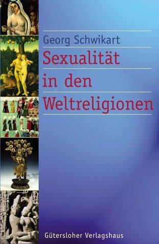 Sexualität in den Weltreligionen